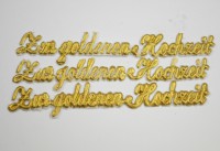 Schriftzug Zur goldenen Hochzeit aus Wachs in gold Schriftzug Zur goldenen Hochzeit aus Wachs in gold