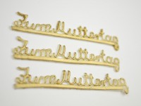Schriftzug Zum Muttertag aus Wachs in gold Schriftzug Zum Muttertag aus Wachs in gold