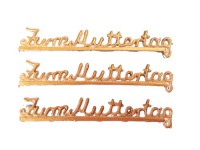 Schriftzug Zum Muttertag aus Wachs in gold Schriftzug Zum Muttertag aus Wachs in gold